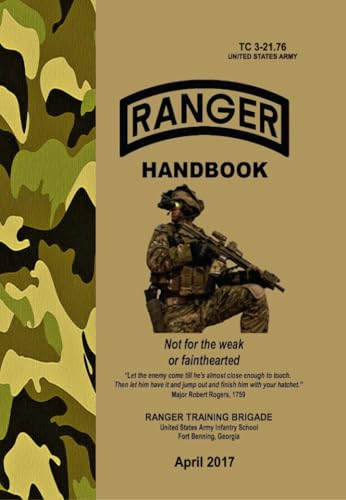 Ranger Handbook: TC 3-21.76, April 2017 Edition