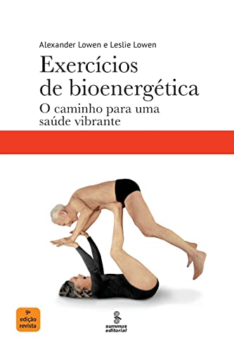 Exercícios de bioenergética: O caminho para uma saúde vibrante