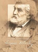 Léopold Delisle: Colloque de Cerisy-la-Salle (8-10 octobre 2004) 2860500243 Book Cover