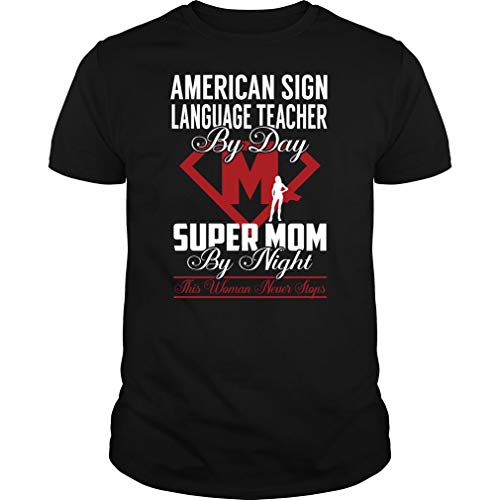 NGIRJKKLL American Sign Language Teacher - Supermom Tshirts Camisetas y Tops(Large)