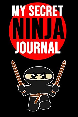 My Secret Ninja Journal: Novelty Composition Notebook / Diary For Coloring And Writing (Lined, 6" x 9")