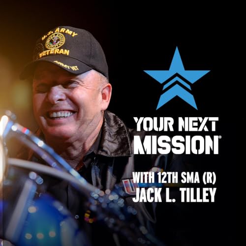 Your Next Mission&reg; Season #6 EP 17 | Readiness. Excellence. Destination. | U.S. Army Training Center and Fort Jackson | MG Daryl O. Hood & CSM William M. Shoaf Podcast By  cover art