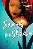 Saving Her Shadow