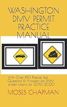 Paperback WASHINGTON DMV PERMIT PRACTICE MANUAL: With Over 190 Precise Test Questions & Answers for DMV written Exams for 2019/2020 Book