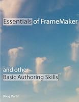 Essentials of FrameMaker 0972453814 Book Cover