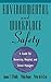 Environmental and Workplace Safety: A Guide for University, Hospital, and School Managers (Industrial Health & Safety)