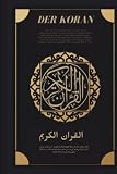 Der Koran: Der Heilige Koran in Deutsch klar und leicht zu lesen