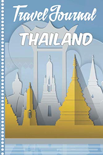 Travel Journal Thailand: Diary or Notebook, 108 pages ILLUSTRATED, Holiday Activity Book to Be Filled, Diary Book for his Travel, Gift to Offer