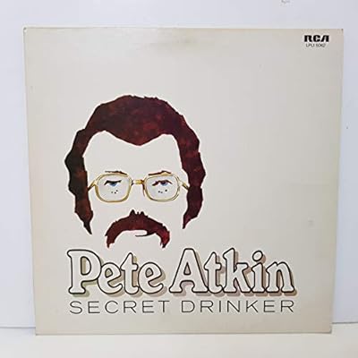 PETE ATKIN - secret drinker LPLI 5062 12" LP.