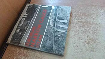 European Narrow Gauge Steam: Volume 1