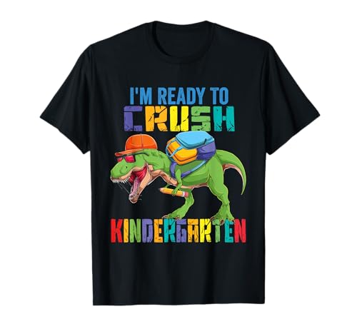 Ready To Crush Kindergarten Dinosaur Trex Dino T-Shirt