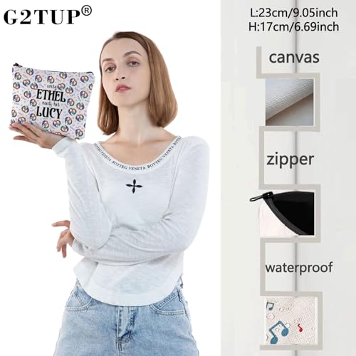 G2TUP Lucy Tv Show Cosmetic Bag Every Ethel Needs Her Lucy Gift for Besties Best Friend Soul Friend Makeup Bag (Every Ethel New)2