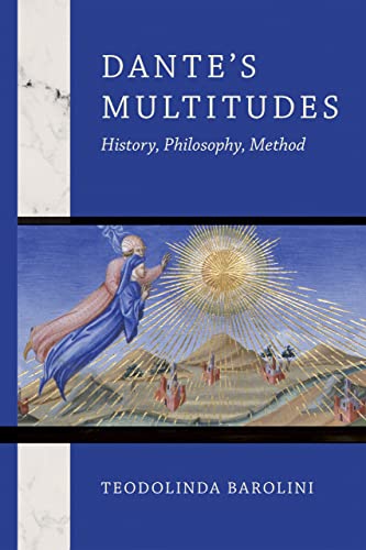 Dante's Multitudes: History, Philosophy, Method (William And Katherine Devers Series In Dante And Medieval Italian Literature) #TOP5