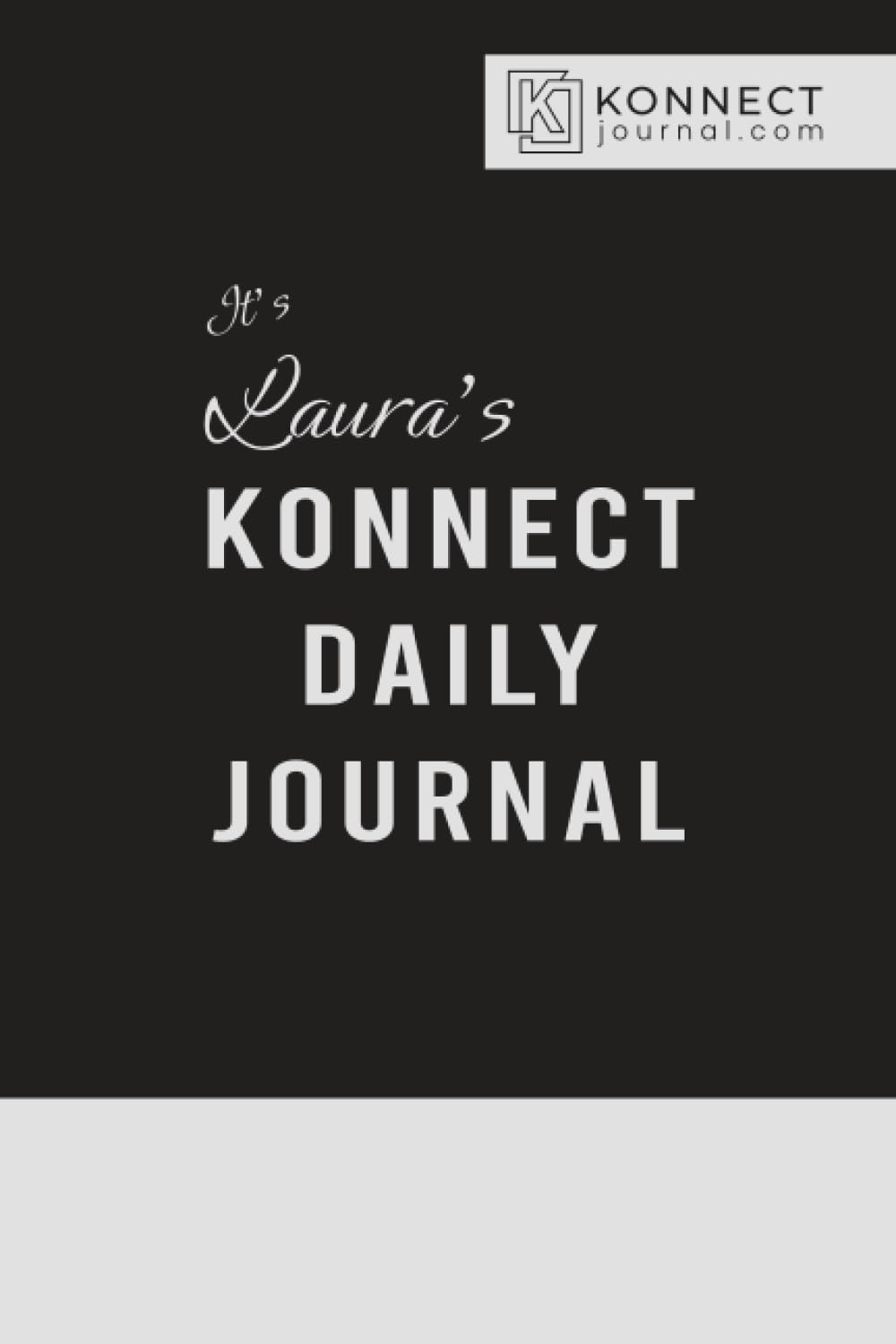 It’s Laura’s Konnect Daily Journal