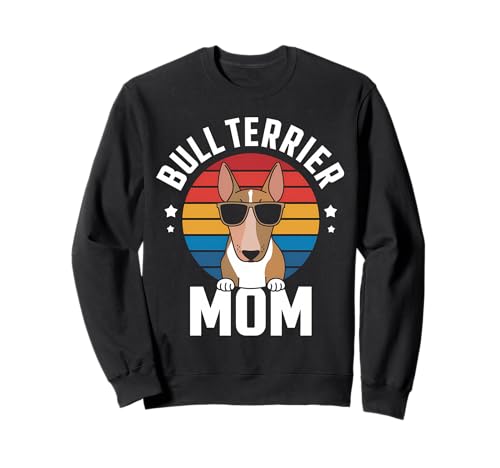 Bull Terrier Mamá Divertido Bull Terrier Sudadera