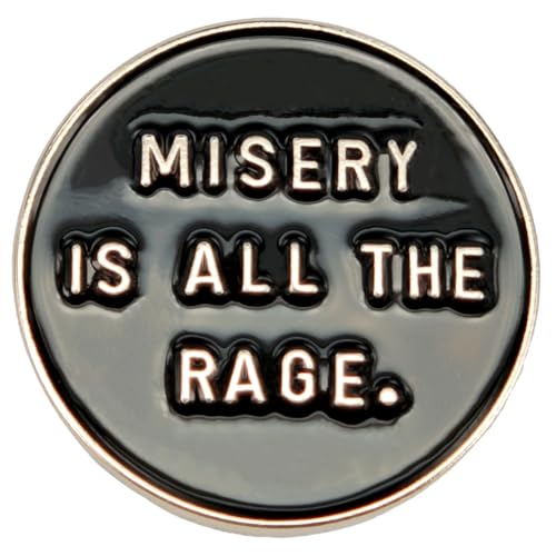 Image of Enamel Pin,MISERY IS ALL THE RAGE Lapel Pin,Black Button Badge,Gift For Teens Worker Adults Friends Family DIY Decor Canvas Bag Backpack Lanyards Denim Jacket Collar Shirt Sweater Accessory