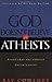 God Doesn't Believe In Atheists: Proof That The Athiest Doesn't Exist