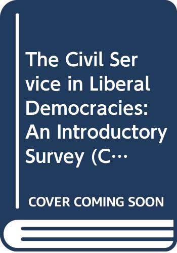 Buy The Civil Service in Liberal Democracies: An Introductory Survey — BookShops.in