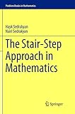 The Stair-Step Approach in Mathematics (Problem Books in Mathematics)