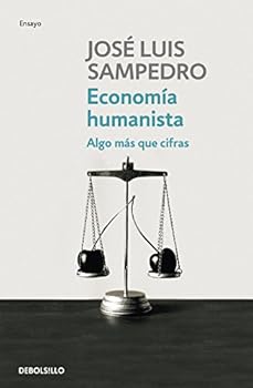 Mass Market Paperback Economía humanista: Algo más que cifras (Spanish Edition) [Spanish] Book