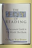 The Joy of Reading: A Passionate Guide to 189 of the World's Best Authors and Their Works