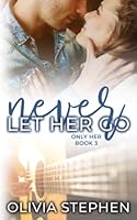 Never Let Her Go 168841682X Book Cover