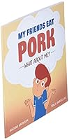My friends eat pork...What about me?: (Islamic books for kids) 1988779111 Book Cover
