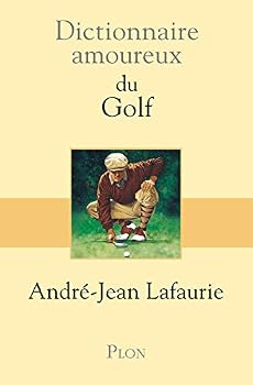 Paperback Dictionnaire amoureux du golf [French] Book