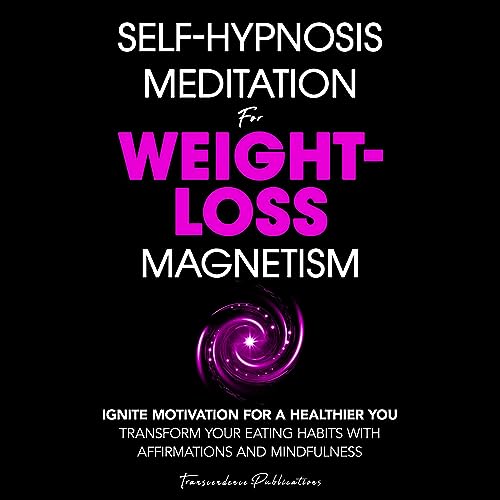 Self-Hypnosis Meditation for Weight-Loss Magnetism by Transcendence Publications, Belle Motley episode artwork