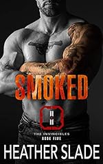 Smoked (The Invincibles Book 5)