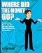 Where Did the Money Go?: Accounting Basics for the Business Owner Who Wants to Get Profitable (Maxrohr Business Basics Series)