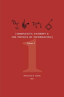 Complexity, Entropy, and the Physics of Information: Volume I