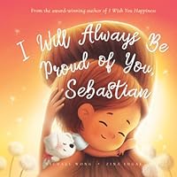 I Will Always Be Proud of You, Sebastian 176133137X Book Cover