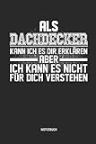  Notizbuch: Lustiges Dachdecker Notizbuch mit Punktraster. Tolles Zubehör & Dachdecker Geschenk Idee.