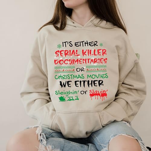 Crime Documentaries Sweatshirt, Horror Christmas Funny Christmas Shirt, Slaying Or Sleighing, Christmas Movies Sweatshirt, Holiday Outfit4