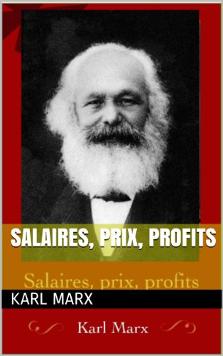 Salaires, Prix, Profits Livre eBook France
