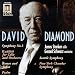 David Diamond: Symphony No. 3 / Kaddish / Romeo & Juliet / Psalm