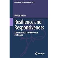 Resilience and Responsiveness