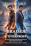  Braises de l’Everfrost: une romance fantasy MM haletante de feu, de glace et de pouvoir interdit