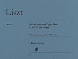  Präludium und Fuge über B-A-C-H für Orgel