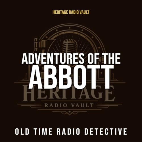 『The Adventures of the Abbotts - Old Time Radio Detective』のカバーアート