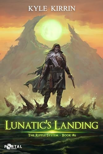 Lunatic's Landing (The Ripple System Book 6)