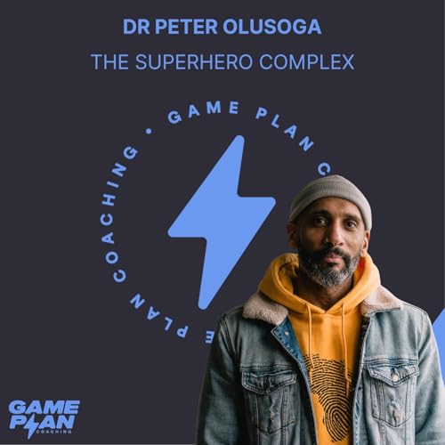 Dr Peter Olusoga: The Superhero Complex