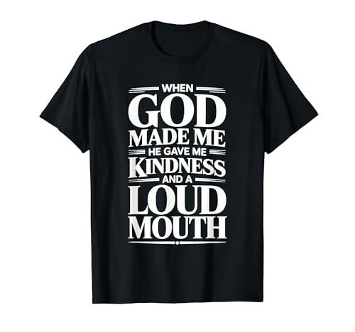 God Made Me Kind And Loud-Mouthed |- T�V���c