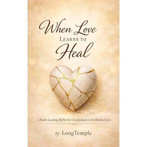 When Love Learns to Heal Audiolibro Por Long Temple arte de portada