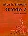 Grade Seven Music Theory: for ABRSM Candidates