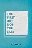  The First But Not The Last Kamala Harris Ruby Bridges Madam Retro Design Notebook Journal: Father\'s Day Dad from Daughter Son Wife for Daddy - Funny ... Gift for Fathers day - 6x9 Inch 120 Pages