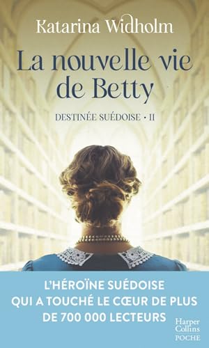 La nouvelle vie de Betty: Destinée suédoise - Tome 2