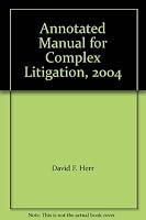 Annotated Manual for Complex Litigation 0314845550 Book Cover