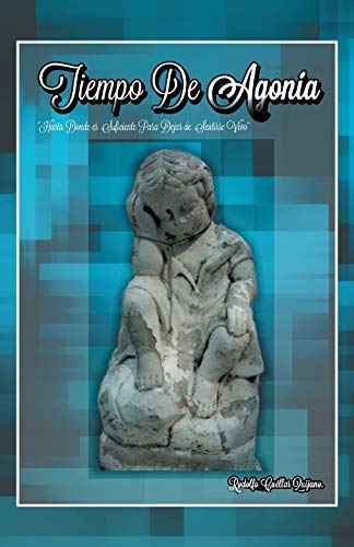 Tiempo De Agonía (Spanish Edition)